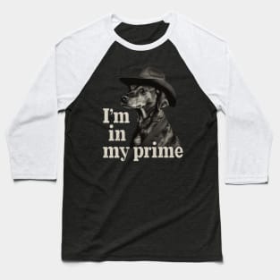 I'm in my Prime, Dog, Western Baseball T-Shirt